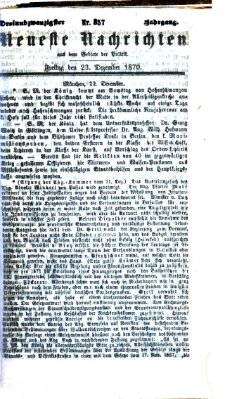 Neueste Nachrichten aus dem Gebiete der Politik (Münchner neueste Nachrichten) Freitag 23. Dezember 1870