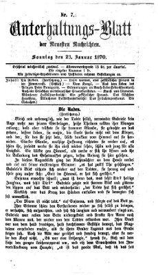 Neueste Nachrichten aus dem Gebiete der Politik. Unterhaltungs-Blatt der Neuesten Nachrichten (Münchner neueste Nachrichten) Sonntag 23. Januar 1870