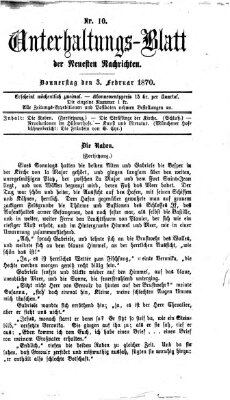 Neueste Nachrichten aus dem Gebiete der Politik. Unterhaltungs-Blatt der Neuesten Nachrichten (Münchner neueste Nachrichten) Donnerstag 3. Februar 1870