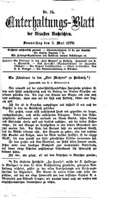 Neueste Nachrichten aus dem Gebiete der Politik. Unterhaltungs-Blatt der Neuesten Nachrichten (Münchner neueste Nachrichten) Donnerstag 5. Mai 1870