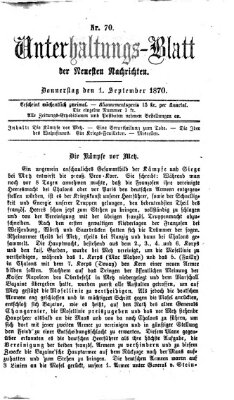 Neueste Nachrichten aus dem Gebiete der Politik. Unterhaltungs-Blatt der Neuesten Nachrichten (Münchner neueste Nachrichten) Donnerstag 1. September 1870