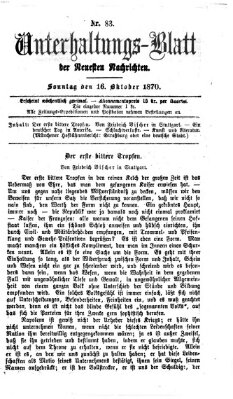 Neueste Nachrichten aus dem Gebiete der Politik. Unterhaltungs-Blatt der Neuesten Nachrichten (Münchner neueste Nachrichten) Sonntag 16. Oktober 1870