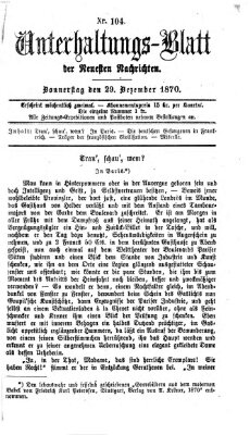 Neueste Nachrichten aus dem Gebiete der Politik. Unterhaltungs-Blatt der Neuesten Nachrichten (Münchner neueste Nachrichten) Donnerstag 29. Dezember 1870