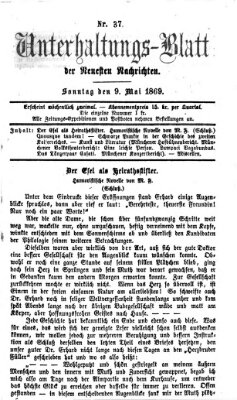 Neueste Nachrichten aus dem Gebiete der Politik. Unterhaltungs-Blatt der Neuesten Nachrichten (Münchner neueste Nachrichten) Sonntag 9. Mai 1869