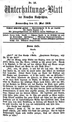 Neueste Nachrichten aus dem Gebiete der Politik. Unterhaltungs-Blatt der Neuesten Nachrichten (Münchner neueste Nachrichten) Donnerstag 13. Mai 1869