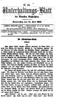 Neueste Nachrichten aus dem Gebiete der Politik. Unterhaltungs-Blatt der Neuesten Nachrichten (Münchner neueste Nachrichten) Donnerstag 15. Juli 1869