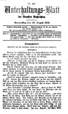 Neueste Nachrichten aus dem Gebiete der Politik. Unterhaltungs-Blatt der Neuesten Nachrichten (Münchner neueste Nachrichten) Donnerstag 26. August 1869