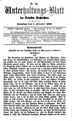 Neueste Nachrichten aus dem Gebiete der Politik. Unterhaltungs-Blatt der Neuesten Nachrichten (Münchner neueste Nachrichten) Sonntag 3. Oktober 1869