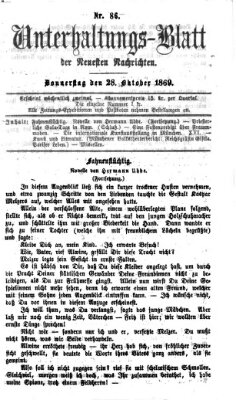 Neueste Nachrichten aus dem Gebiete der Politik. Unterhaltungs-Blatt der Neuesten Nachrichten (Münchner neueste Nachrichten) Donnerstag 28. Oktober 1869