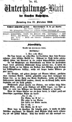 Neueste Nachrichten aus dem Gebiete der Politik. Unterhaltungs-Blatt der Neuesten Nachrichten (Münchner neueste Nachrichten) Sonntag 31. Oktober 1869