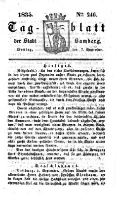 Tag-Blatt der Stadt Bamberg (Bamberger Tagblatt) Montag 7. September 1835