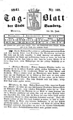 Tag-Blatt der Stadt Bamberg (Bamberger Tagblatt) Montag 23. Juni 1845