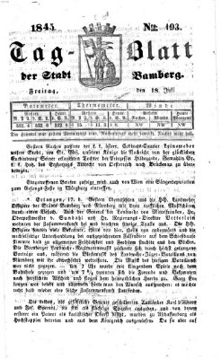 Tag-Blatt der Stadt Bamberg (Bamberger Tagblatt) Freitag 18. Juli 1845