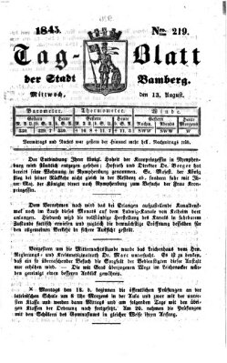 Tag-Blatt der Stadt Bamberg (Bamberger Tagblatt) Mittwoch 13. August 1845