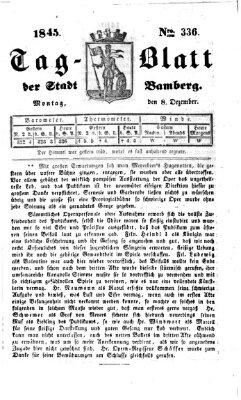 Tag-Blatt der Stadt Bamberg (Bamberger Tagblatt) Montag 8. Dezember 1845