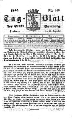 Tag-Blatt der Stadt Bamberg (Bamberger Tagblatt) Freitag 12. Dezember 1845