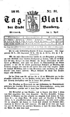 Tag-Blatt der Stadt Bamberg (Bamberger Tagblatt) Mittwoch 1. April 1846