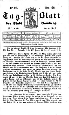 Tag-Blatt der Stadt Bamberg (Bamberger Tagblatt) Mittwoch 8. April 1846