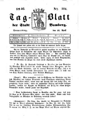 Tag-Blatt der Stadt Bamberg (Bamberger Tagblatt) Donnerstag 16. April 1846