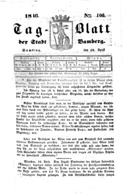 Tag-Blatt der Stadt Bamberg (Bamberger Tagblatt) Samstag 18. April 1846