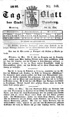 Tag-Blatt der Stadt Bamberg (Bamberger Tagblatt) Montag 25. Mai 1846