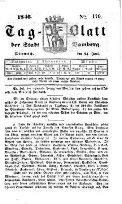 Tag-Blatt der Stadt Bamberg (Bamberger Tagblatt) Mittwoch 24. Juni 1846