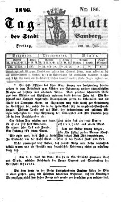 Tag-Blatt der Stadt Bamberg (Bamberger Tagblatt) Freitag 10. Juli 1846