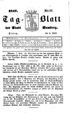 Tag-Blatt der Stadt Bamberg (Bamberger Tagblatt) Freitag 9. April 1847