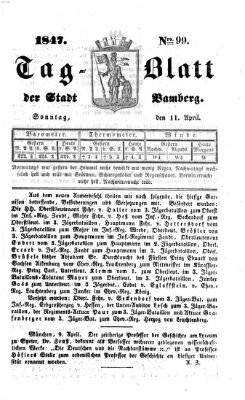 Tag-Blatt der Stadt Bamberg (Bamberger Tagblatt) Sonntag 11. April 1847