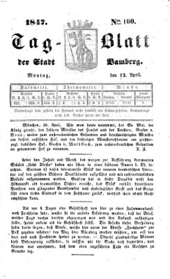 Tag-Blatt der Stadt Bamberg (Bamberger Tagblatt) Montag 12. April 1847