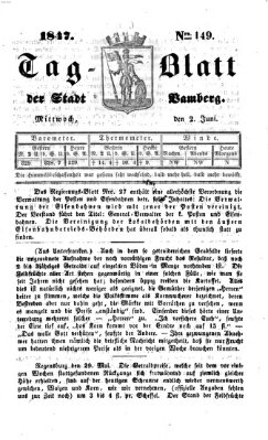 Tag-Blatt der Stadt Bamberg (Bamberger Tagblatt) Mittwoch 2. Juni 1847