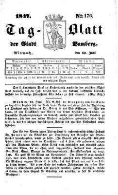 Tag-Blatt der Stadt Bamberg (Bamberger Tagblatt) Mittwoch 30. Juni 1847