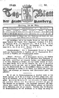 Tag-Blatt der Stadt Bamberg (Bamberger Tagblatt) Freitag 30. März 1849