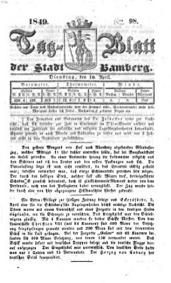 Tag-Blatt der Stadt Bamberg (Bamberger Tagblatt) Dienstag 10. April 1849