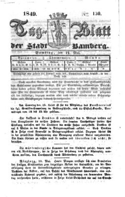 Tag-Blatt der Stadt Bamberg (Bamberger Tagblatt) Samstag 12. Mai 1849