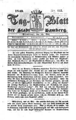 Tag-Blatt der Stadt Bamberg (Bamberger Tagblatt) Dienstag 15. Mai 1849