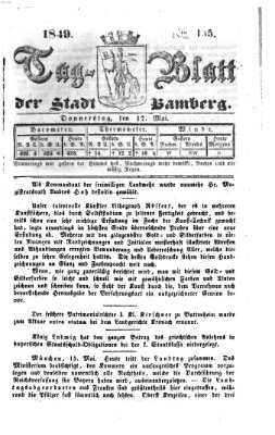 Tag-Blatt der Stadt Bamberg (Bamberger Tagblatt) Donnerstag 17. Mai 1849