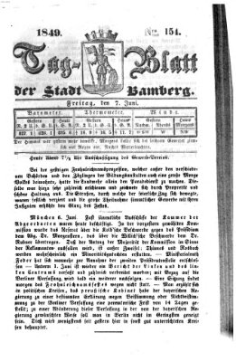 Tag-Blatt der Stadt Bamberg (Bamberger Tagblatt) Donnerstag 7. Juni 1849