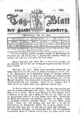 Tag-Blatt der Stadt Bamberg (Bamberger Tagblatt) Sonntag 17. Juni 1849