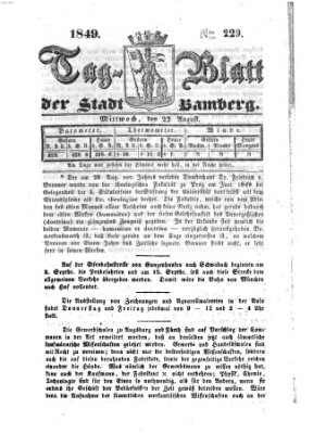 Tag-Blatt der Stadt Bamberg (Bamberger Tagblatt) Mittwoch 22. August 1849