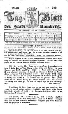 Tag-Blatt der Stadt Bamberg (Bamberger Tagblatt) Mittwoch 31. Oktober 1849