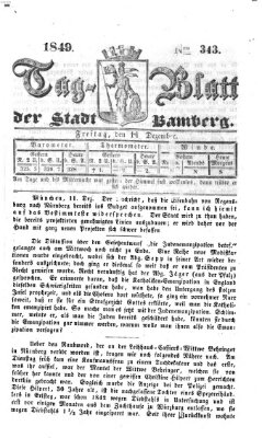 Tag-Blatt der Stadt Bamberg (Bamberger Tagblatt) Freitag 14. Dezember 1849