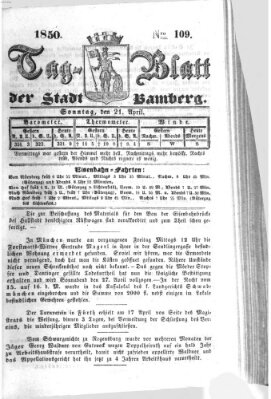 Tag-Blatt der Stadt Bamberg (Bamberger Tagblatt) Sonntag 21. April 1850