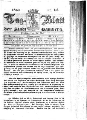 Tag-Blatt der Stadt Bamberg (Bamberger Tagblatt) Freitag 31. Mai 1850