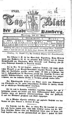 Tag-Blatt der Stadt Bamberg (Bamberger Tagblatt) Montag 17. März 1851