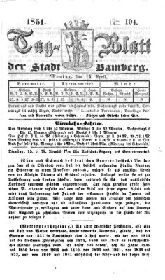 Tag-Blatt der Stadt Bamberg (Bamberger Tagblatt) Montag 14. April 1851