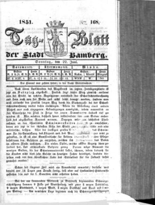 Tag-Blatt der Stadt Bamberg (Bamberger Tagblatt) Sonntag 22. Juni 1851