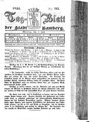 Tag-Blatt der Stadt Bamberg (Bamberger Tagblatt) Montag 7. Juli 1851