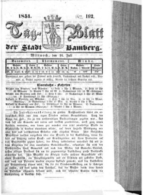 Tag-Blatt der Stadt Bamberg (Bamberger Tagblatt) Mittwoch 16. Juli 1851