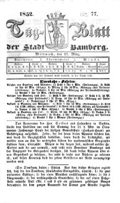 Tag-Blatt der Stadt Bamberg (Bamberger Tagblatt) Mittwoch 17. März 1852